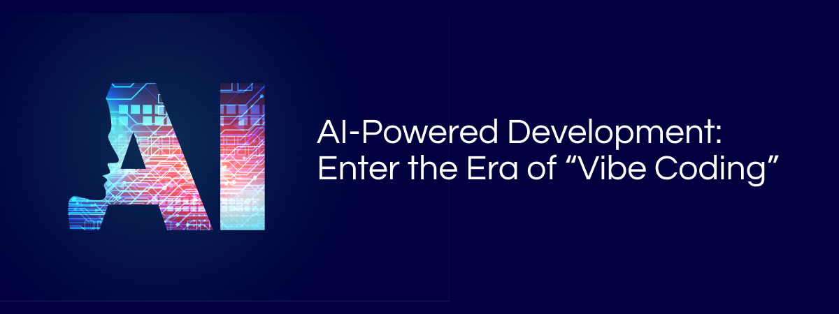 AI-Powered Development: Enter the Era of “Vibe Coding”